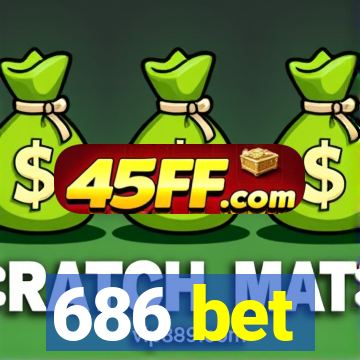 686 bet